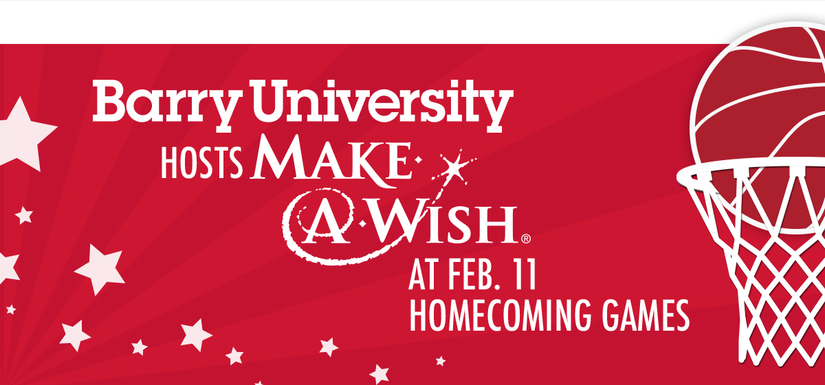Barry Univ. hosts Make-A-Wish Foundation at Feb. 11 Homecoming games