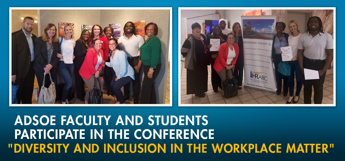 ADSOE faculty and students participate in the conference, "Diversity and Inclusion in the Workplace Matter"