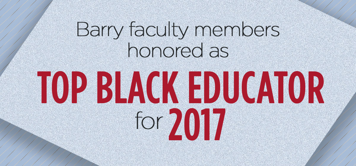 Six Barry faculty members honored as Top Black Educator for 2017