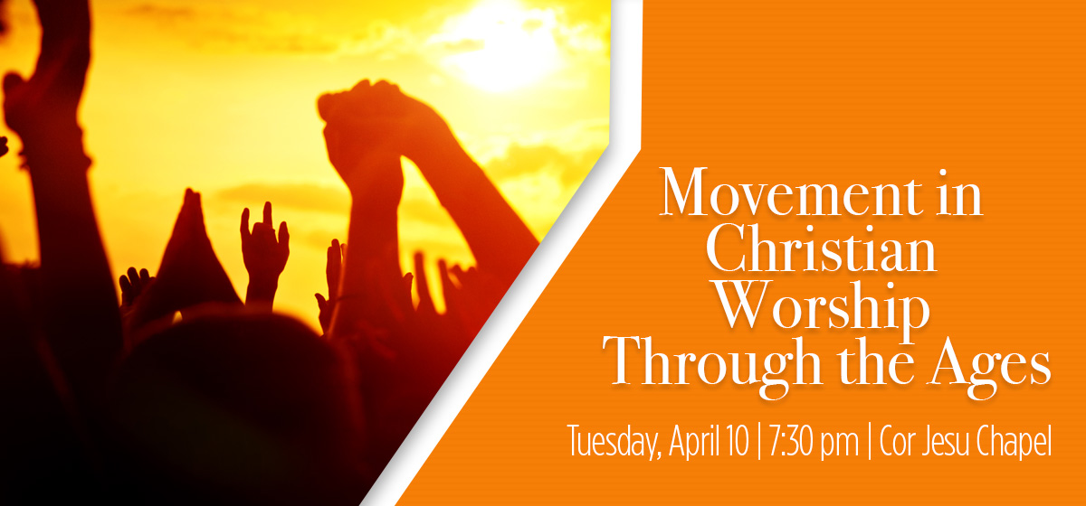 Movement in Christian Worship Through the Ages