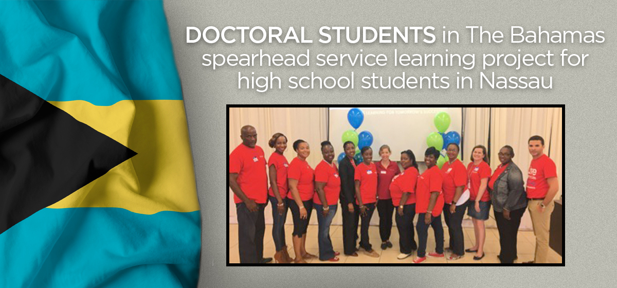 Doctoral students in The Bahamas spearhead service learning project for high school students in Nassau