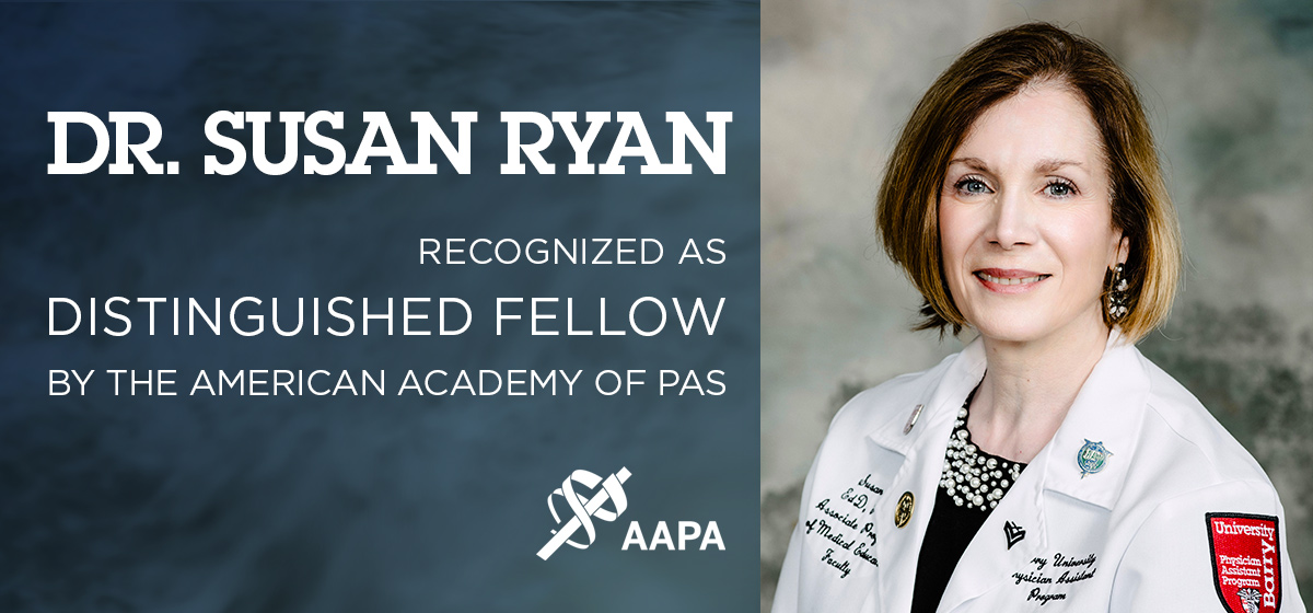 Dr. Susan Ryan recognized as a Distinguished Fellow by the American Academy of PAs