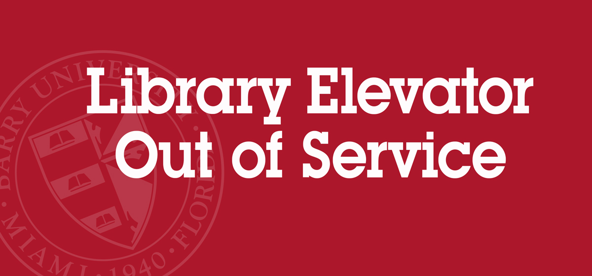 Library Elevator Out of Service