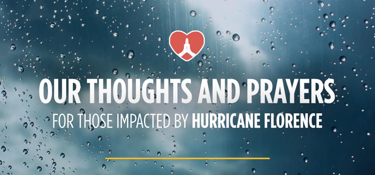 Our Thoughts and Prayers for those impacted by Hurricane Florence