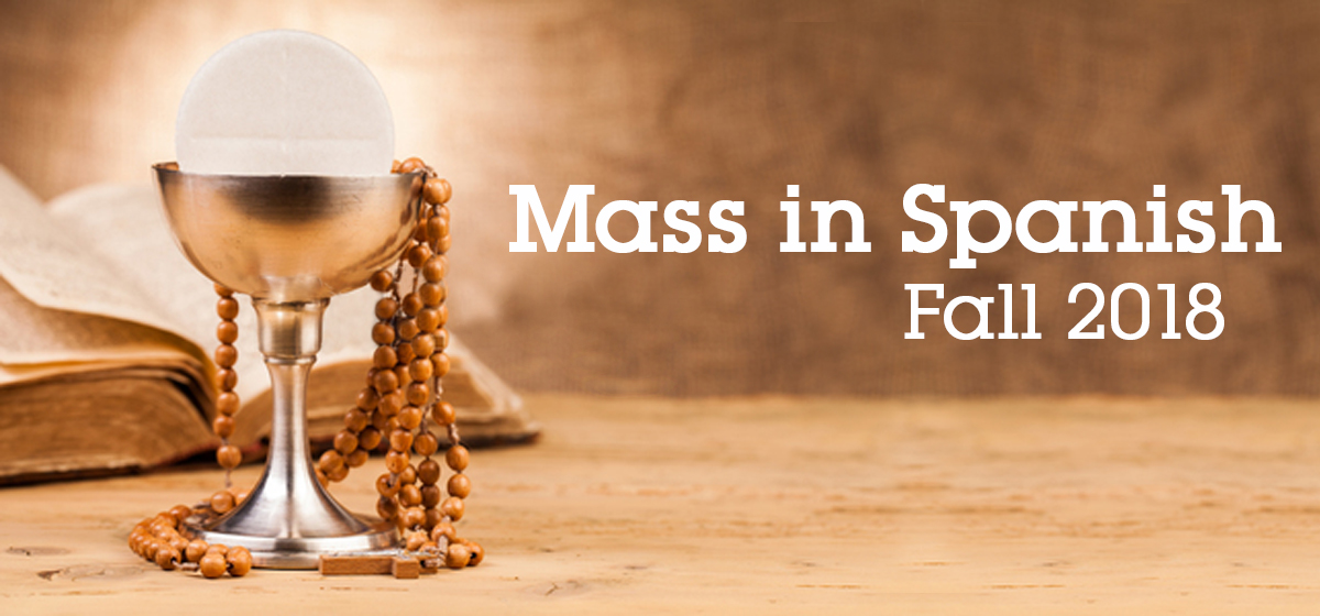 Mass in Spanish - Fall 2018