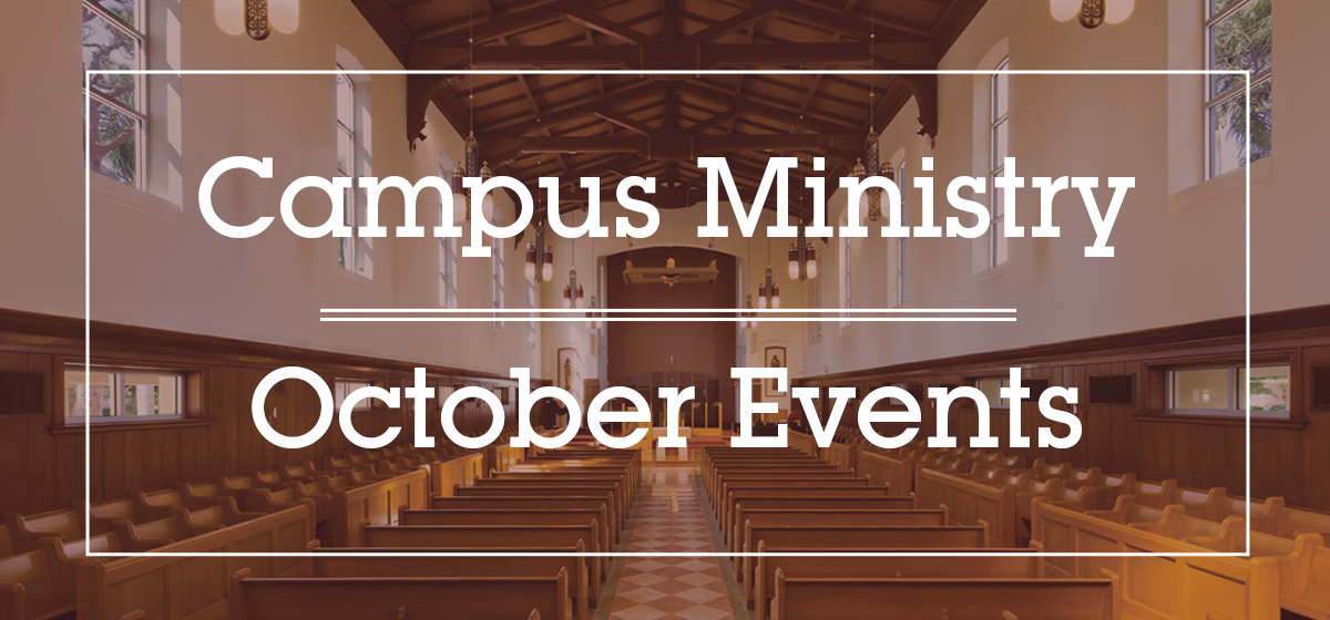 Campus Ministry Events: October 