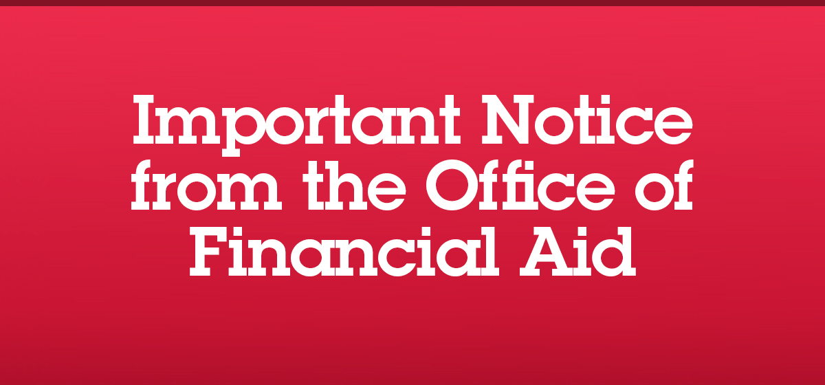 Important Notice from the Office of Financial Aid
