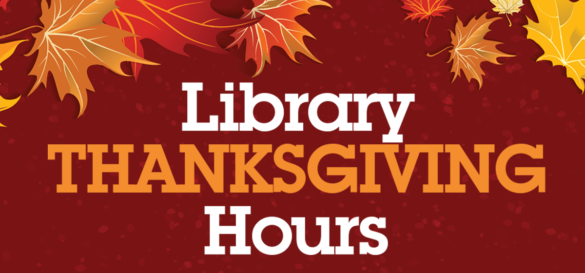 Library Thanksgiving Hours