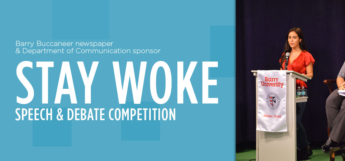 Barry Buccaneer newspaper & Department of Communication sponsor STAY WOKE Speech and Debate Competition