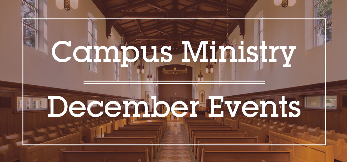 Campus Ministry Events: December 