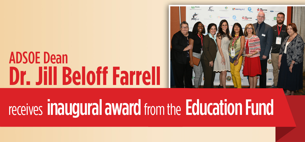 ADSOE Dean Dr. Jill Farrell receives inaugural award from the Education Fund