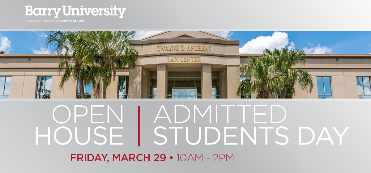 Barry Law Open House/ Admitted Students Day on March 29