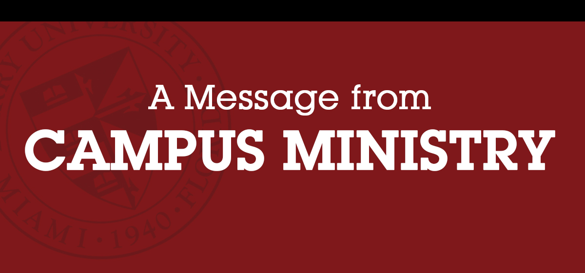 A Message from Campus Ministry
