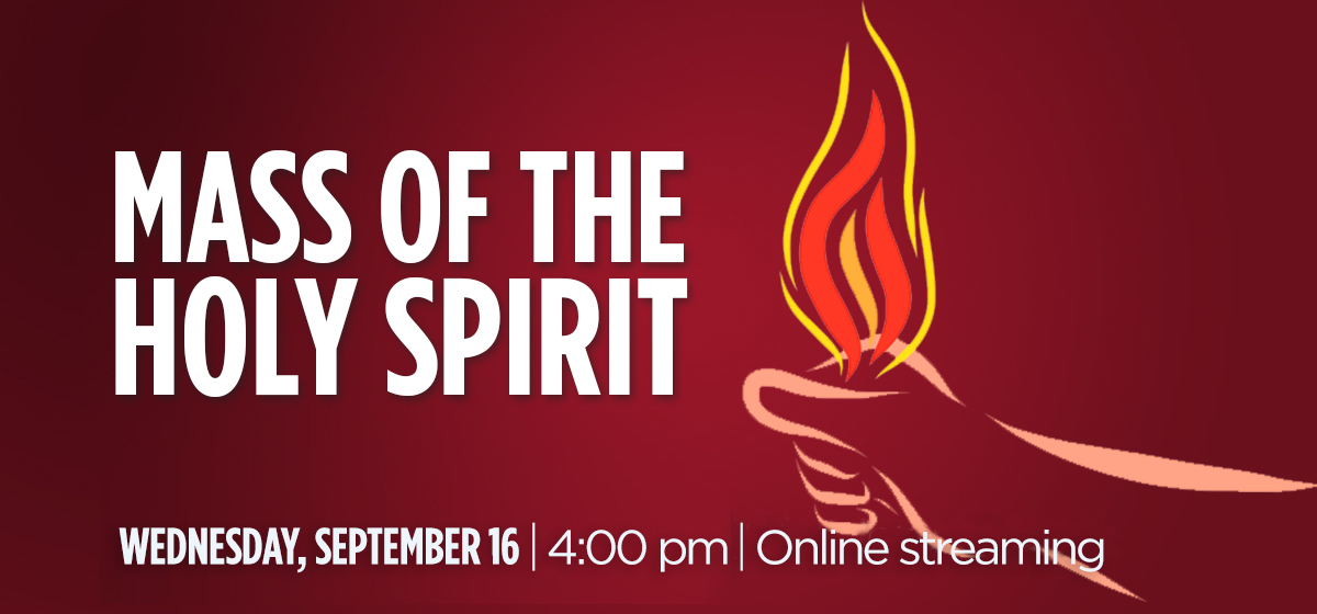 Celebrate the Mass of the Holy Spirit, Sept. 16