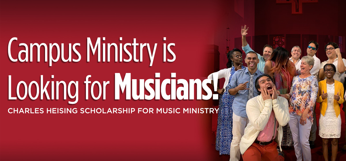 Musicians Wanted: Charles Heising Scholarship for Music Ministry