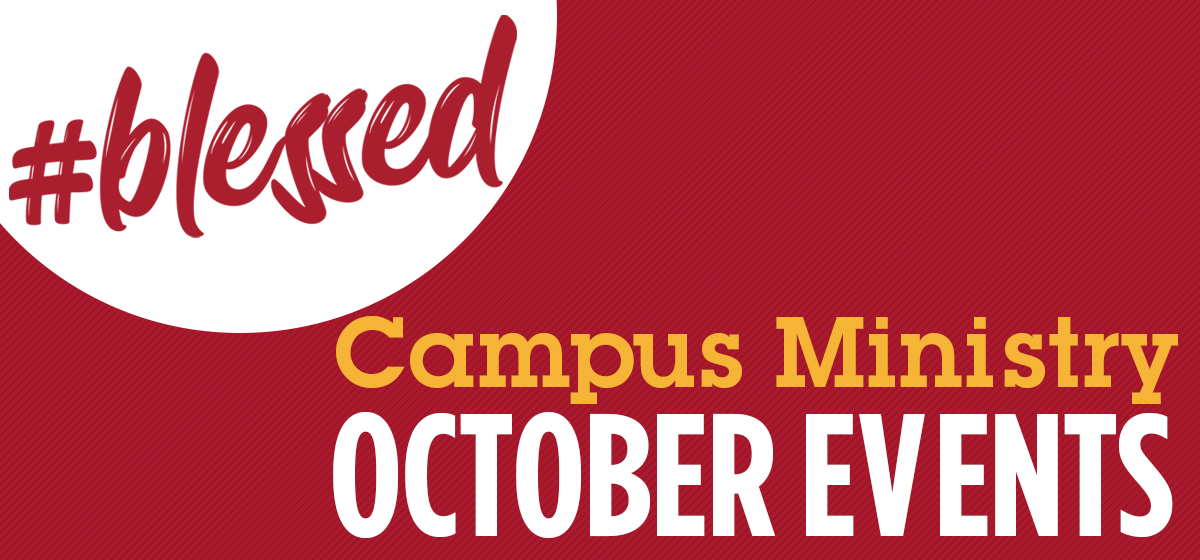 Campus Ministry Events: October
