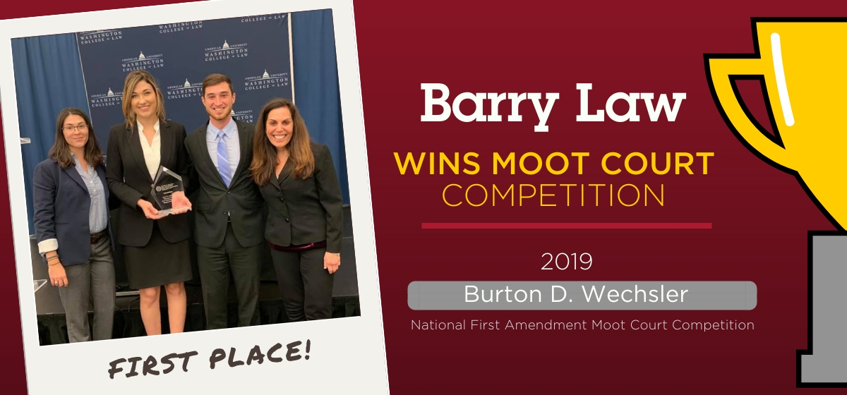 Barry Law Moot Court Team Wins 2019 Burton D. Wechsler Competition