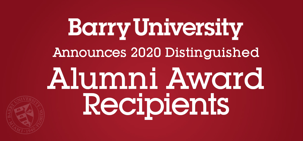Barry University announces 2020 Distinguished Alumni Award recipients