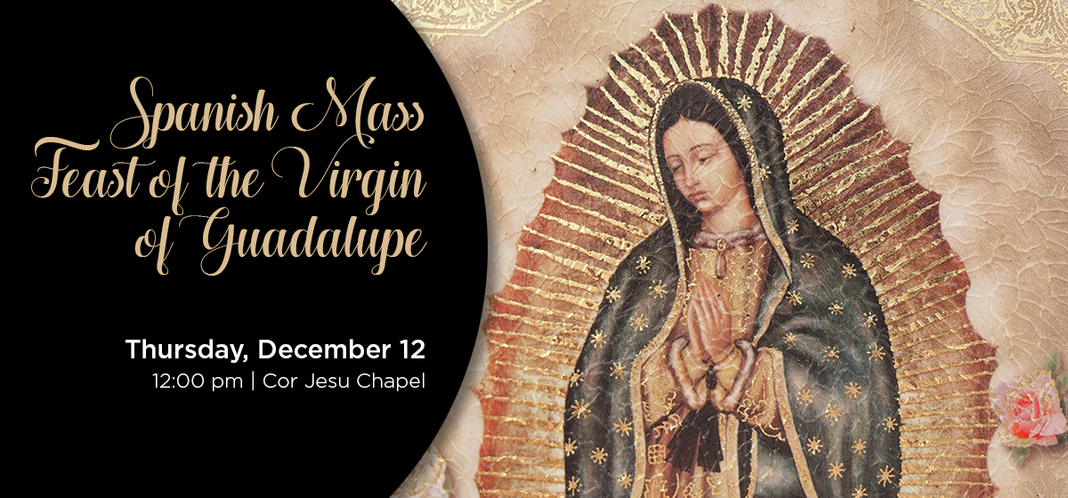 Spanish Mass: Feast of the Virgin of Guadalupe 