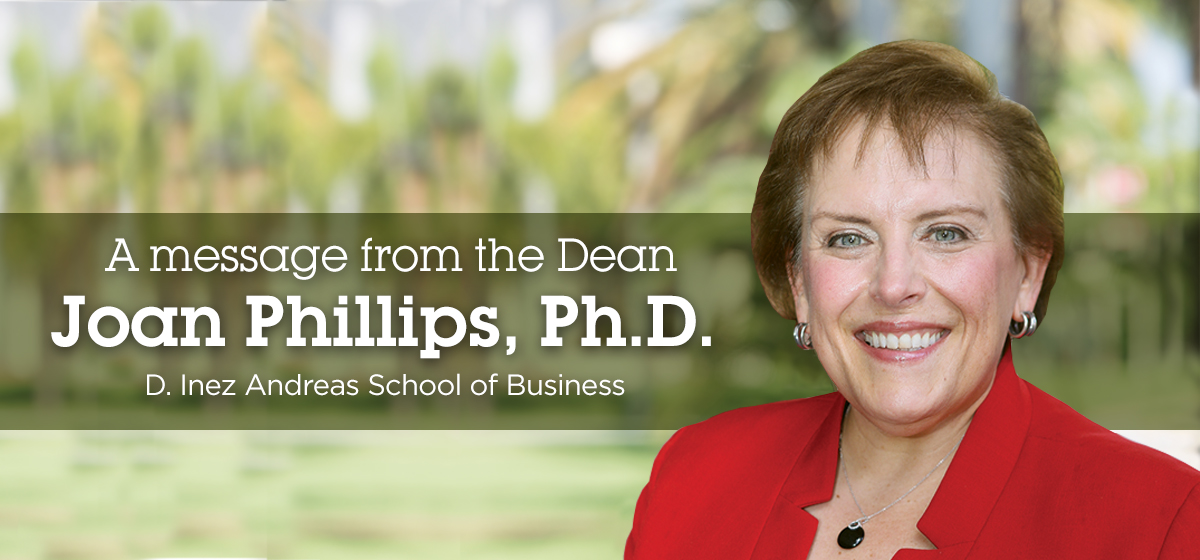 A message from the Dean Joan M. Phillips, Ph.D.