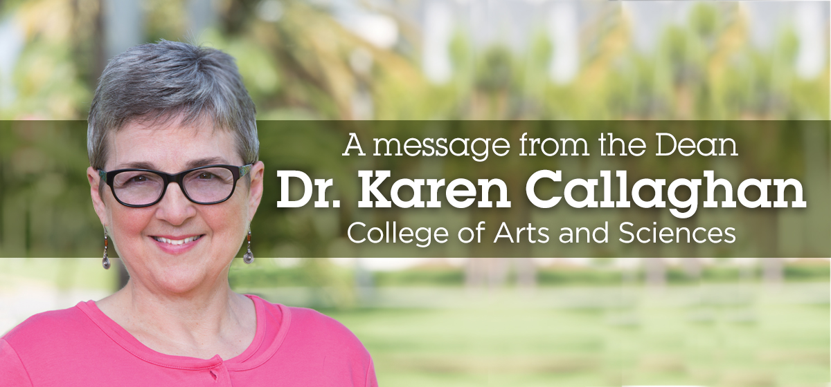 A message from the Dean Dr. Karen Callaghan