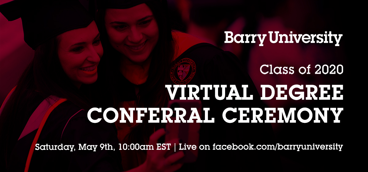 Barry University Graduates to Participate in Virtual Degree Conferral Ceremony Tomorrow