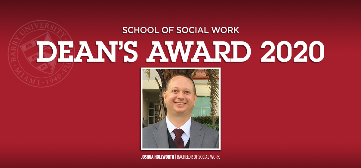 School of Social Work/DEAN'S AWARD 2020/Joshua Holzworth