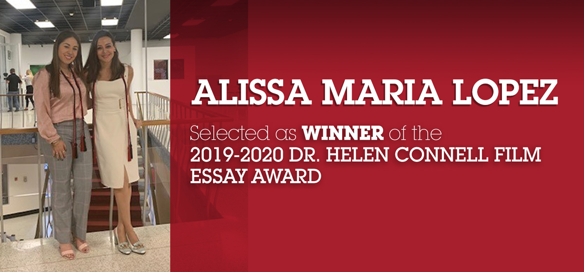 Alissa Maria Lopez Selected as Winner of the 2019-2020 Dr. Helen Connell Film Essay Award