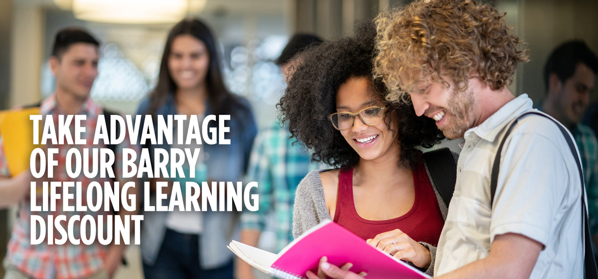 Take advantage of our Barry Lifelong Learning Discount