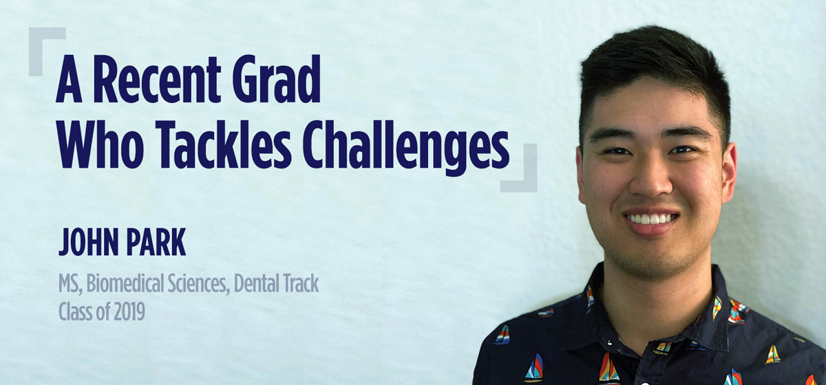 A Recent Grad Who Tackles Challenges: John Park