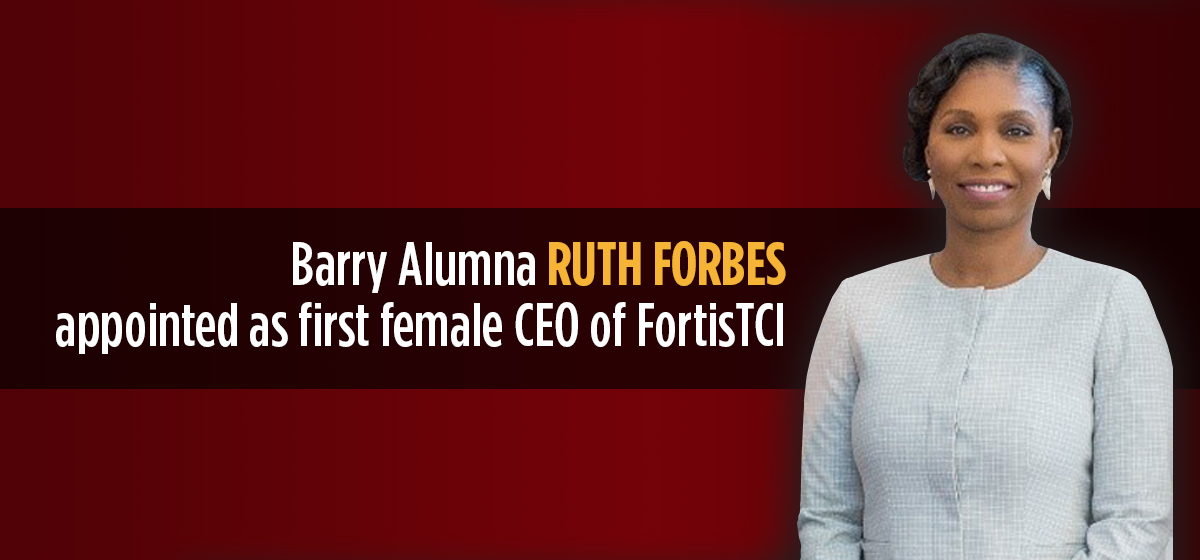 Barry Alumna Ruth Forbes appointed as first female CEO of FortisTCI.