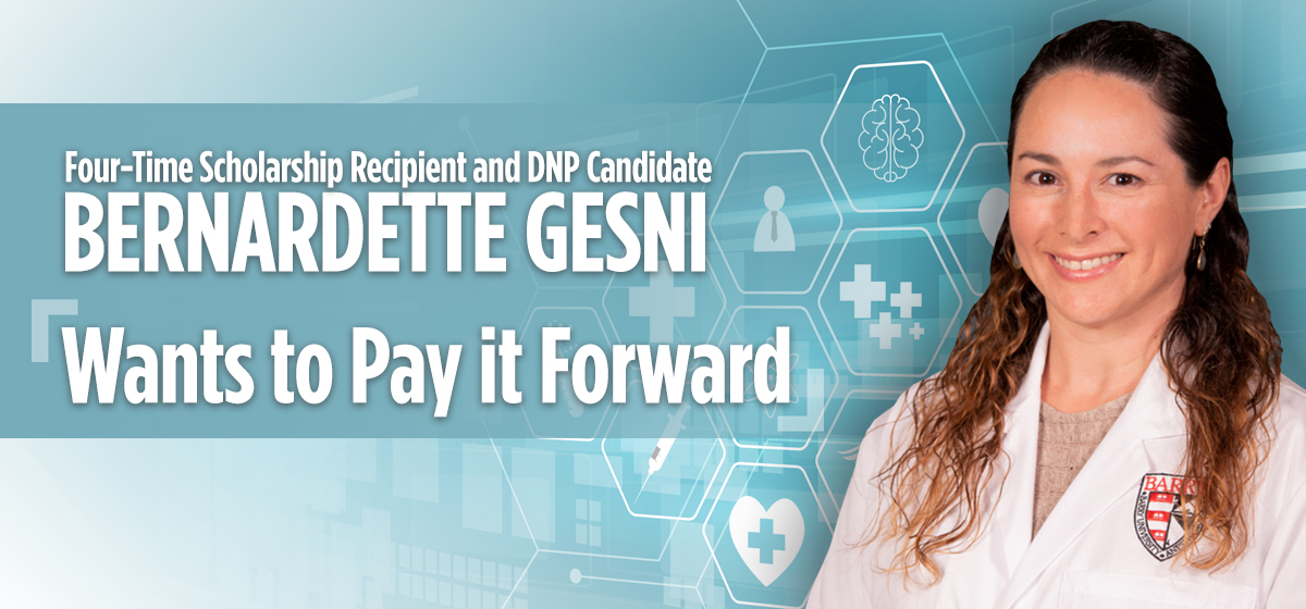 Four-Time Scholarship Recipient and DNP Candidate Bernardette Gesni Wants to Pay it Forward