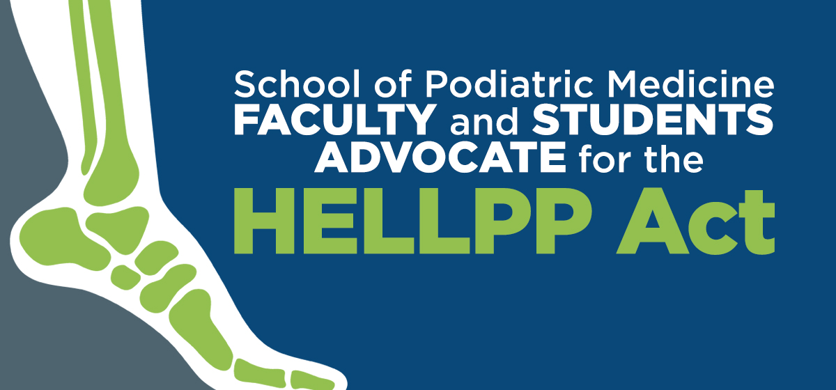 School of Podiatric Medicine Faculty and Students Advocate for the HELLPP Act