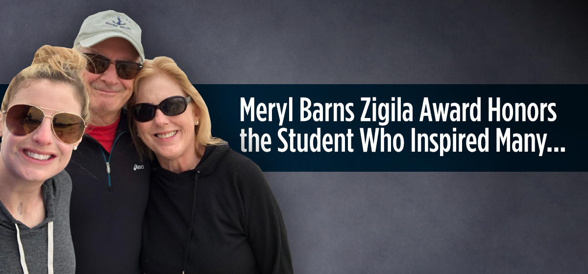 Meryl Barns Zigila Award Honors the Student Who Inspired Many