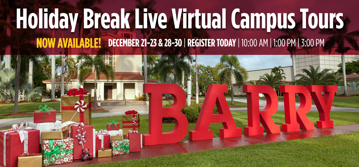 Barry University News Holiday Break Live Virtual Campus Tours