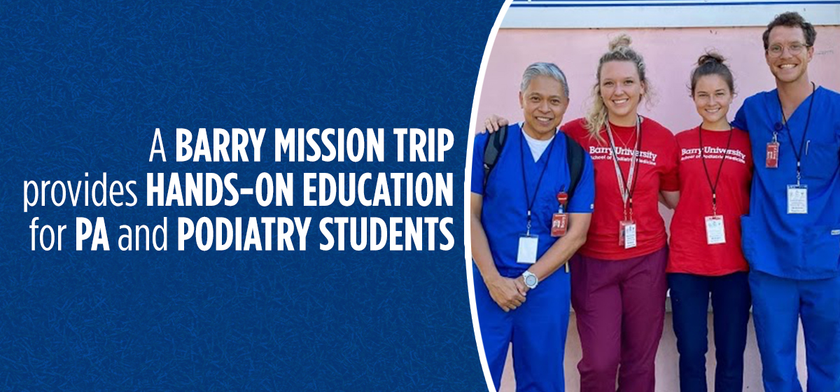 Podiatry Mission Trip Is a Shining Example of Interdisciplinary Collaboration in Action