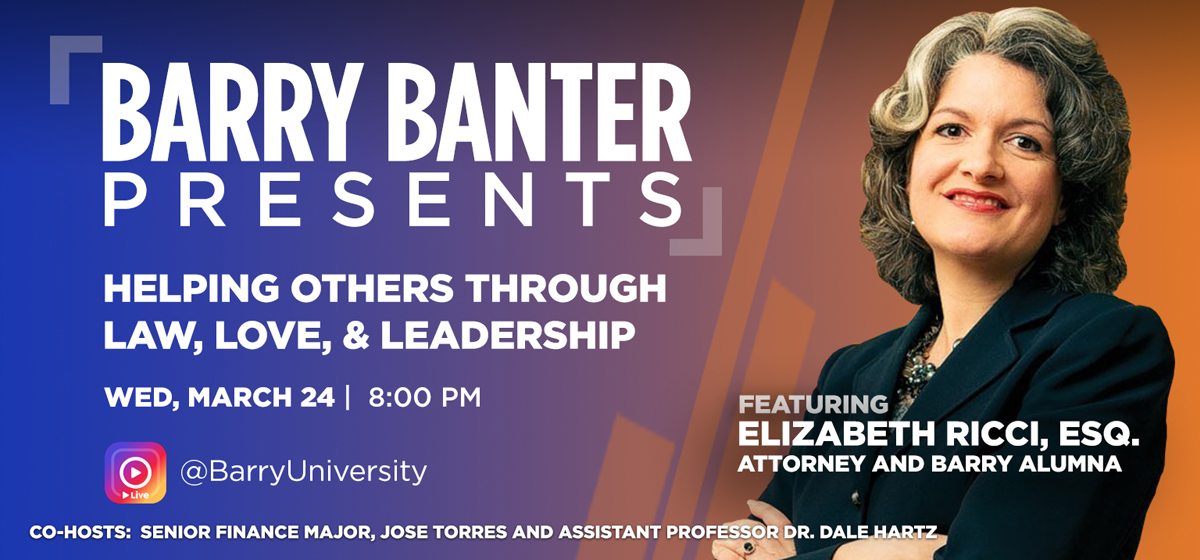 Barry Banter Presents “Helping Others Through Law, Love, & Leadership.”