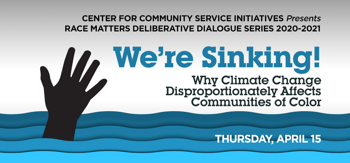 We’re Sinking! Why Climate Change Disproportionately Affects Communities of Color 