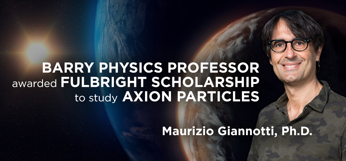 Barry physics professor awarded Fulbright scholarship to study axion particles 