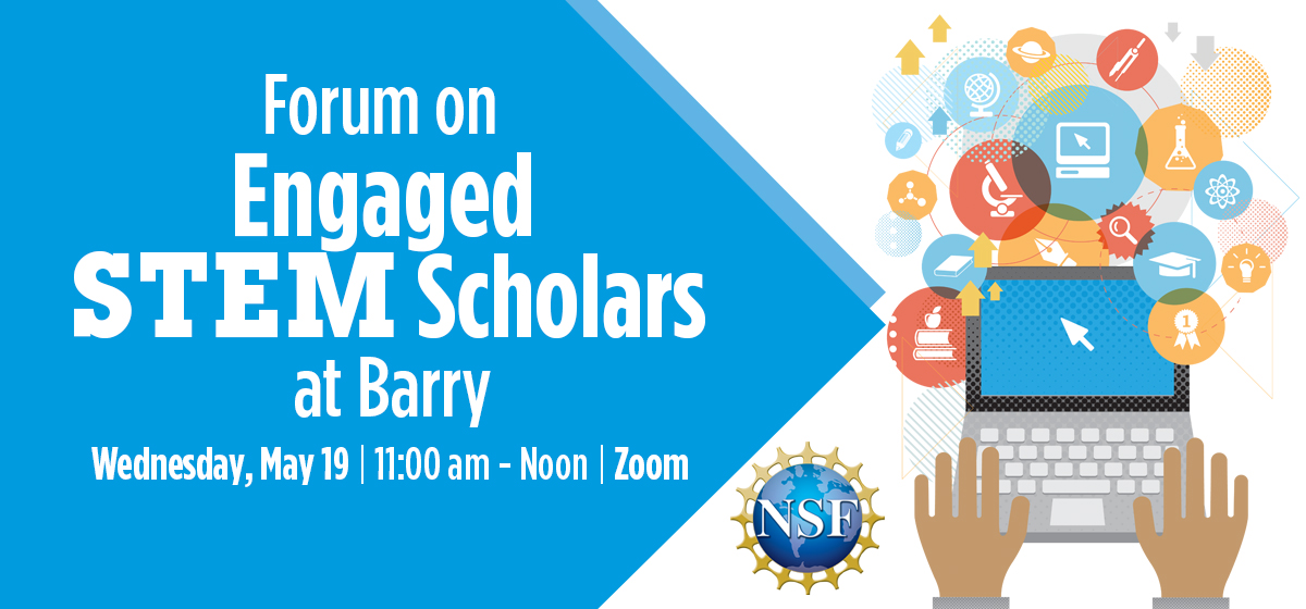 Forum on Engaged STEM Scholars at Barry