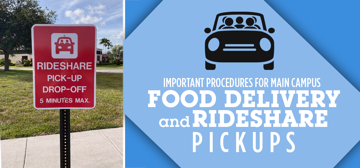 Important Procedures for Main Campus Food Delivery and Rideshare Pickups