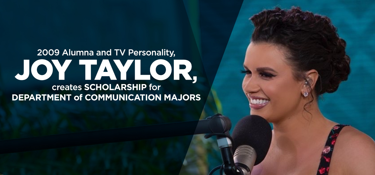 2009 Alumna and TV Personality, Joy Taylor, creates Scholarship for Department of Communication Majors