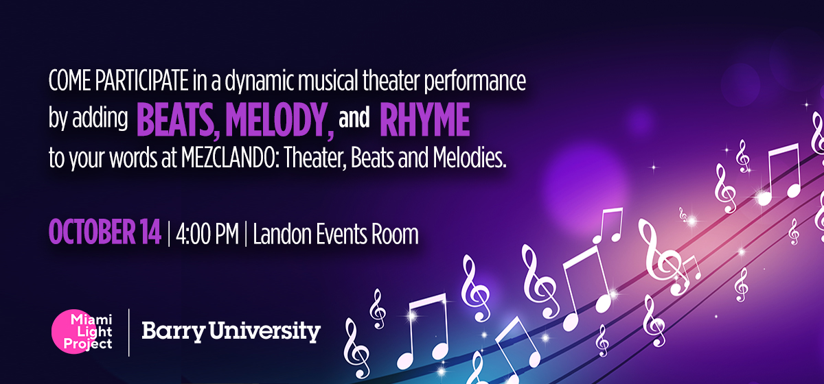 Come participate in a dynamic musical theater performance by adding Beats, Melody, and Rhyme to your words at MEzCLANDO