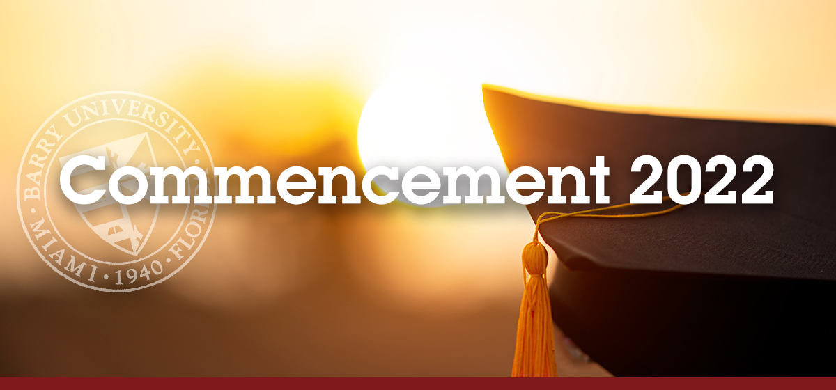 Commencement : Division Of Mission And Student Engagement : Barry University, Miami Shores, Florida